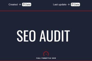 What to expect from your first SEO audit from Full Throttle SEO
