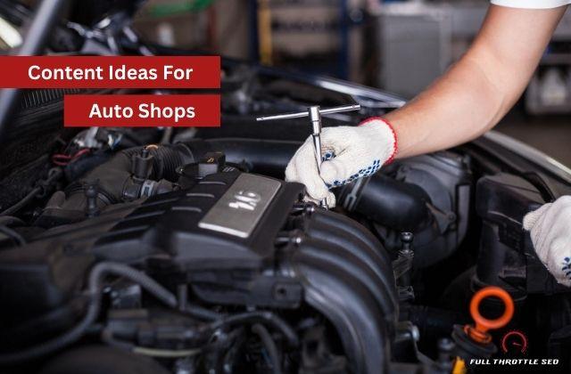 25 Content Ideas for Jacksonville Car Repair Shops