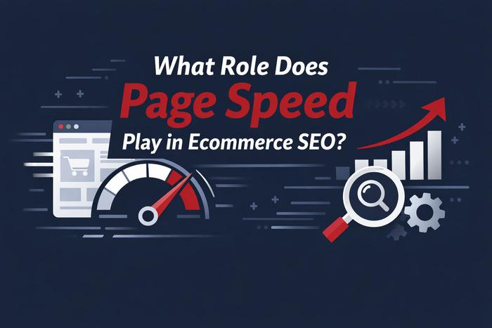 What role does page speed play in ecommerce seo