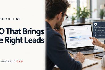 Two professionals reviewing search results on a laptop beside the headline “SEO That Brings the Right Leads,” branded Full Throttle SEO.