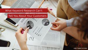 people holding and reviewing research and data for article on what keyword research cant tell about customers
